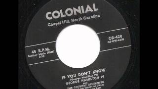 If You Don&#39;t Know - George Hamilton IV