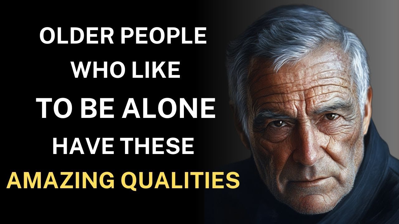 9 Remarkable Qualities of Seniors Who Prefer Being Alone | Advice for the elderly