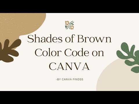 Exploring the World of Brown: Shades and Color Codes on Canva