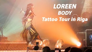 LOREEN - BODY, Tattoo Tour in Riga, Live video, 4K, 30.11.2023