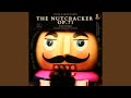 The Nutcracker Op 71 Mother Gigogne The Clowns Remastered 2021