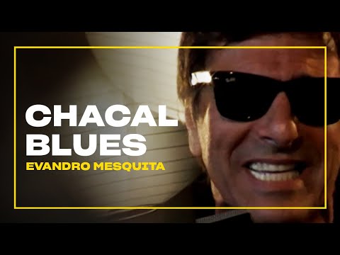 Chacal Blues - Evandro Mesquita