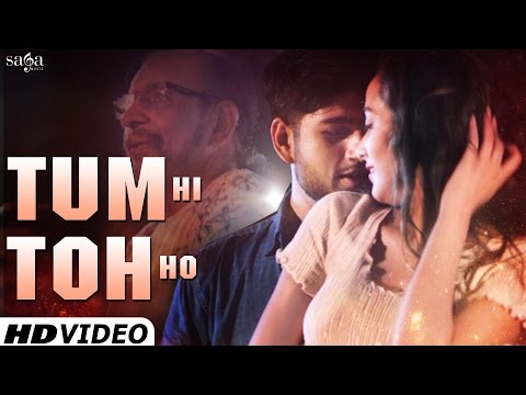 Tum hi toh...