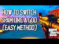 GTA 5 Online HOW TO SWITCH SPAM FAST Easy Method