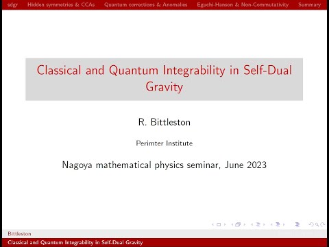Roland Bittleston, ``Classical and Quantum Integrability in Self-Dual Gravity''