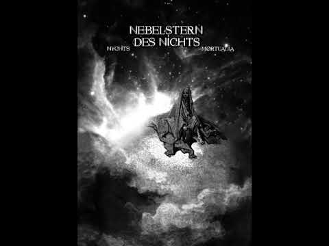 Nychts & Mortualia - Nebelstern des Nichts [Full Collaboration]