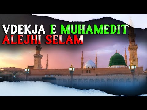 Momentet e fundit te Profetit Muhamed a.s! Histori perlotese