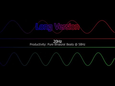 Productivity: Pure Binaural Beats - Beta - 20Hz@58Hz - Long version