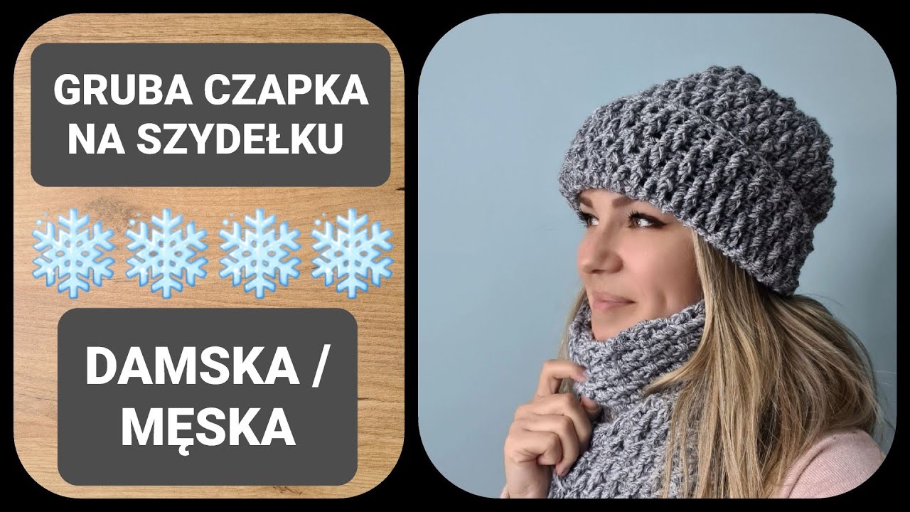 Gruba czapka na szydełku, DAMSKA/MĘSKA cz.1/2
