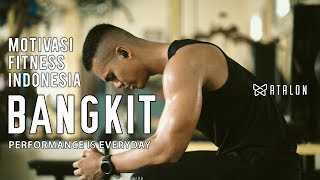 Download lagu BANGKIT !!! | Motivasi Fitness Indonesia (Performance is Everyday - ATALON.ID) mp3
