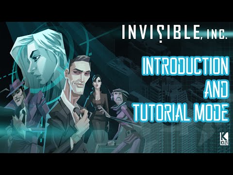 Invisible Inc Introduction and Tutorial!  New Turn Based Roguelike Steath!
