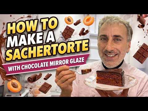 How to Make a SACHERTORTE! 🍰 (Chocolate Ganache, Chocolate Mirror Glaze... All in One!)