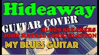 HIDEAWAY Guitar Cover :: John Mayall and the Bluesbreakers with Eric Clapton