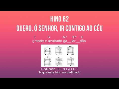 62 - Quero Ó Senhor, Ir Contigo Ao Céu - Hinos…