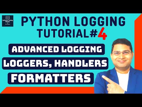 Python Logging Tutorial 4 Python Advanced Logging | Loggers | Handlers | Formatters