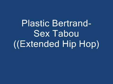 Plastic Bertrand-  Sex Tabou (Extended Hip Hop)