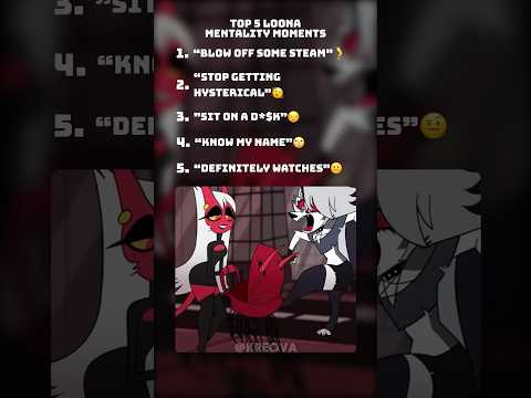 Top 5 Loona Mentality #shorts #helluvaboss #loona #edit #top5 #moments