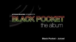Black Pocket - Juiced