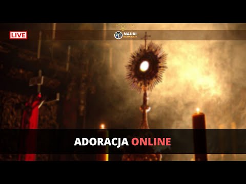 🔴 Adoracja Najświętszego Sakramentu Live Online 🙏