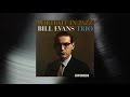 Bill Evans Trio - Spring Is Here (Official Visualizer)