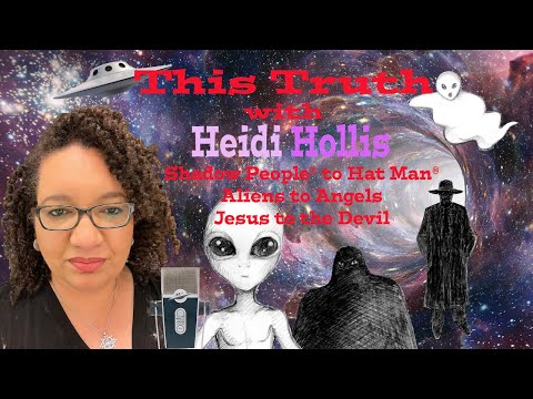 This Truth: About Hat Man® & Shadow People® Origins with NEW Warnings!