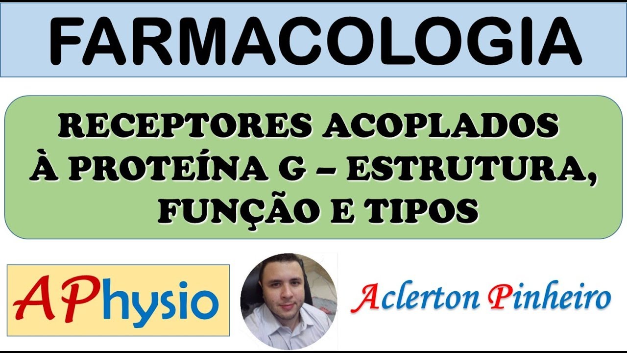Farmacodinâmica - Receptores acoplados à proteína G - Estrutura, função e tipos