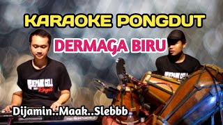 Download lagu DERMAGA BIRU KARAOKE PONGDUT mp3