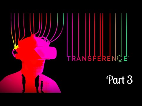 Let's Play Transference (Part 3) The End