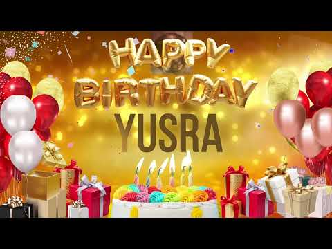YUSRA - Happy Birthday Yusra