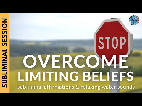 LET GO OF LIMITING BELIEFS | Subliminal Affirmations & Relaxing Water Sounds
