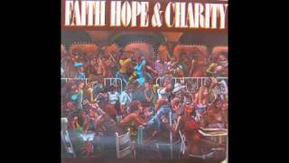 Faith, Hope & Charity - "Don't Pity Me"