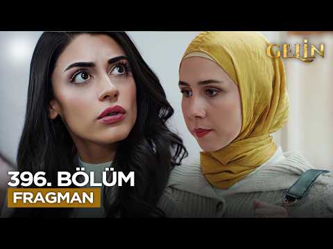 Gelin Dizisi 3. Sezon 396. Bölüm Fragmanı - Ön İzleme Detayları