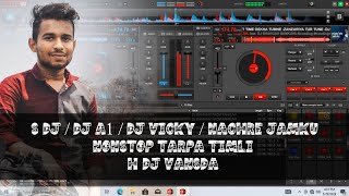 Download lagu 🔥S DJ / DJ A1 / DJ VICKY / NACHRE JAMKU🔥_NONSTOP TARPA TIMLI_H DJ VANSDA mp3 Download lagu 🔥S DJ / DJ A1 / DJ VICKY / NACHRE JAMKU🔥_NONSTOP TARPA TIMLI_H DJ VANSDA mp3