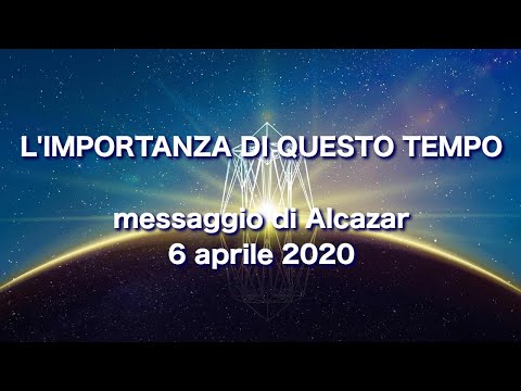 Alcazar - L' Importanza di questo Tempo - 6 aprile 2020