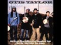Otis Taylor - Simple Mind 