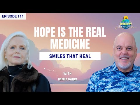 Hope is Real Medicine, Smiles that Heal | Intl. Smile-A-Thon 2025 | Ep. 111