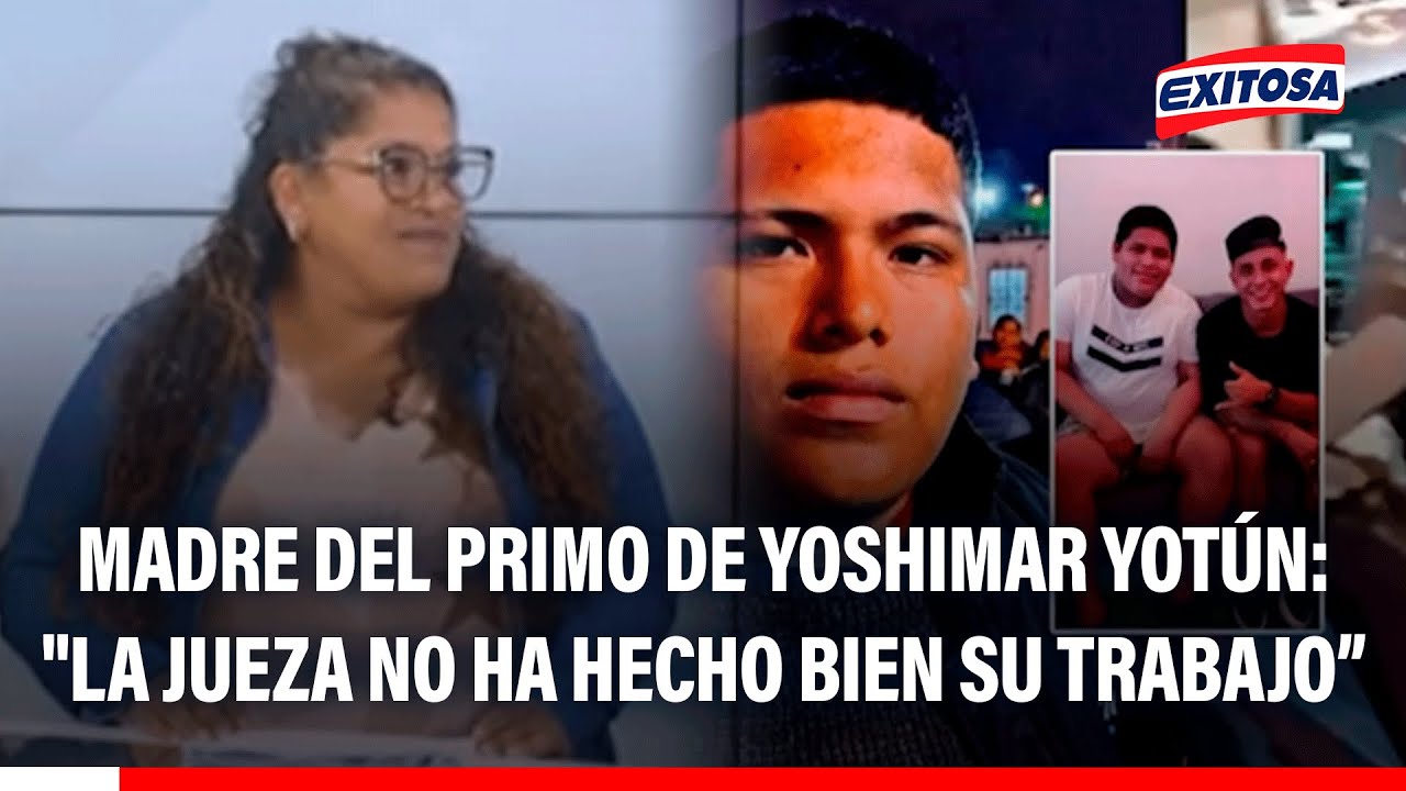 🔴🔵 Madre del primo de Yoshimar Yotún: "La jueza no ha hecho bien su trabajo"