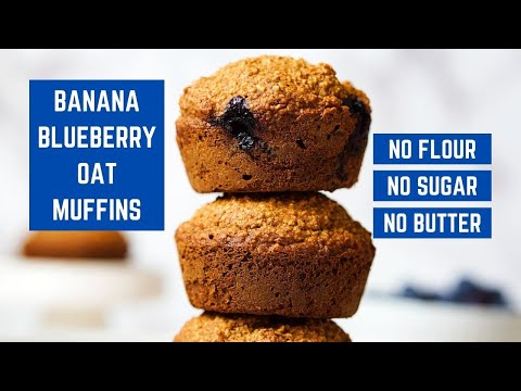 Healthy Blueberry Banana Oatmeal Muffins | No Flour No Refined Sugar No Butter