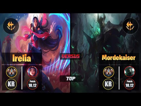 Challenger IRELIA [Conqueror] (Top) VS  MORDEKAISER - Challenger KR Patch 10.12