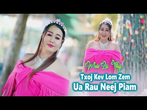 kev lom zem ua rau neej piam..by ..maiv lis thoj nkauj tawm tshiab 2025
