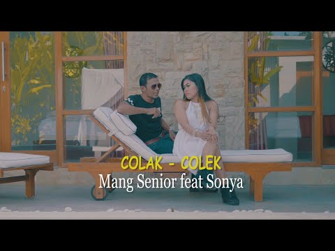 COLAK - COLEK -  Voc : Mang Senior ft Sonya