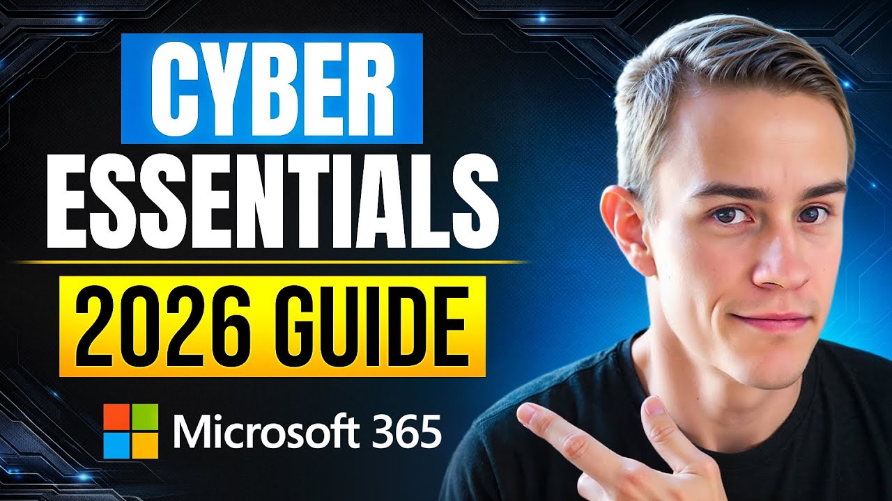 Cyber Essentials with Microsoft 365: 2026 Guide!