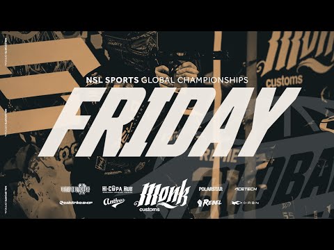 NSL Sports | Global Championships '25 FRIDAY