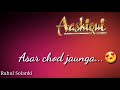 Is Tarah Aashiqui Ka Asar Chod Jaunga Whatsapp Status