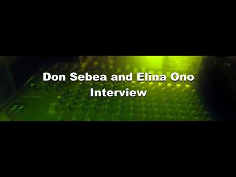 Don Sebea & Elina Onno Interview