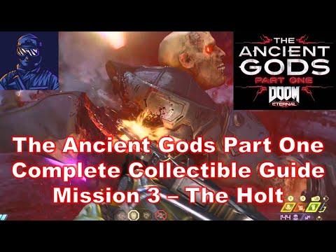 DOOM Eternal The Ancient Gods Part One: Collectible Guide (Mission 3 - The Holt)