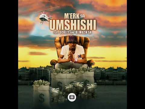 Merk SA - Umshishi ft. Scolly & Dj Muzik SA