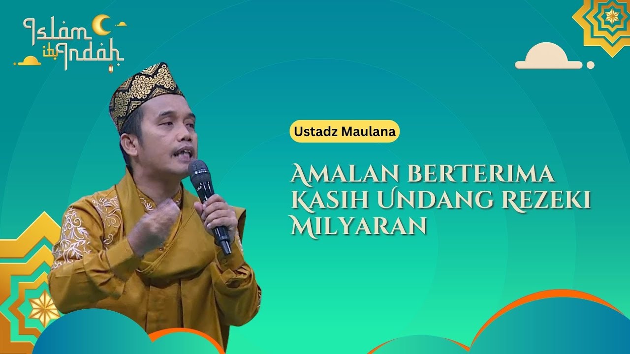 Amalan Berterima Kasih Undang Rezeki Milyaran - Ceramah Ust. Maulana