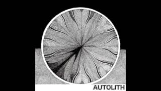 Autolith - Gloom Forever