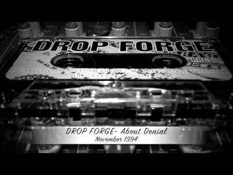 Drop Forge-About Denial